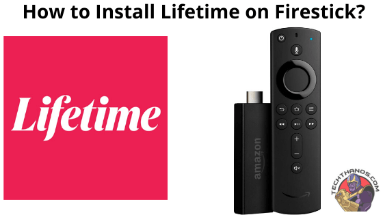 Cómo instalar Lifetime en FireStick: Guía de descarga rápida