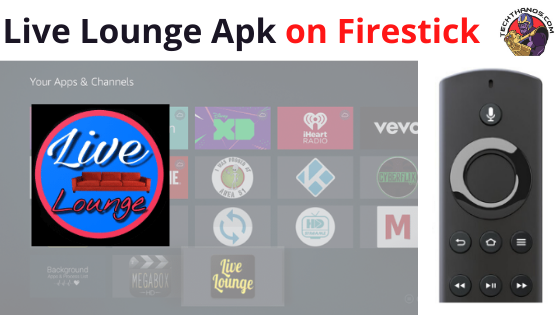Cómo instalar Live Lounge Apk en Firestick en 2020
