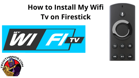 Cómo instalar My Wifi TV en Firestick en 2020
