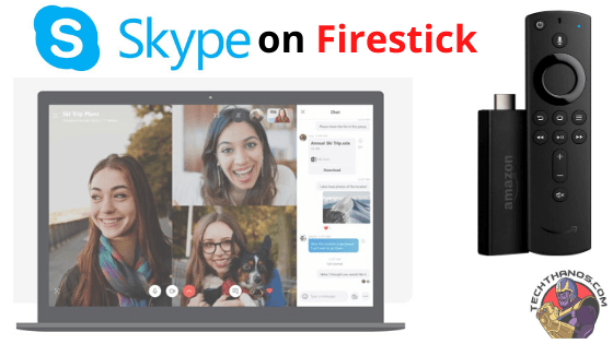 Cómo instalar Skype en FireStick: Guía de descarga rápida