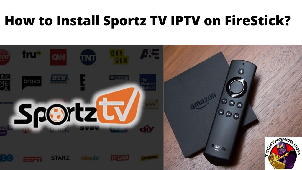 Cómo instalar Sportz TV IPTV en FireStick: Guía fácil