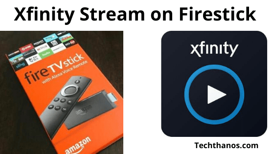 Cómo instalar Xfinity Stream en Firestick en 2020