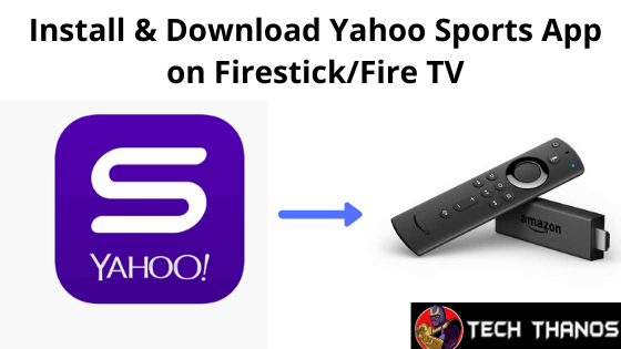Cómo instalar la aplicación Yahoo Sports en Firestick (2021)