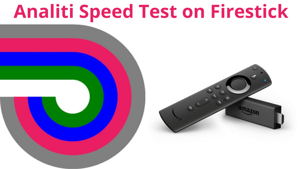 Cómo instalar la prueba de velocidad de Analiti en Firestick: guía fácil