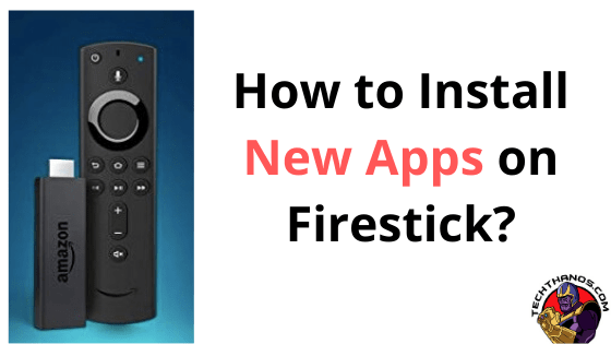 Cómo instalar nuevas aplicaciones en Firestick: guía completa