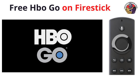 Cómo obtener HBO GO gratis en FireStick en 2020: Descargar |  Instalar en pc