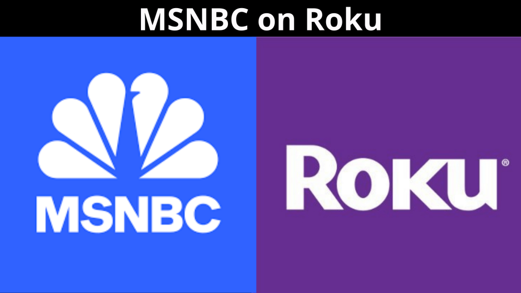 Cómo obtener MSNBC en Roku: Guía simple