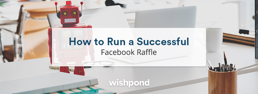 How to Run a Successful Facebook Raffle (2021)