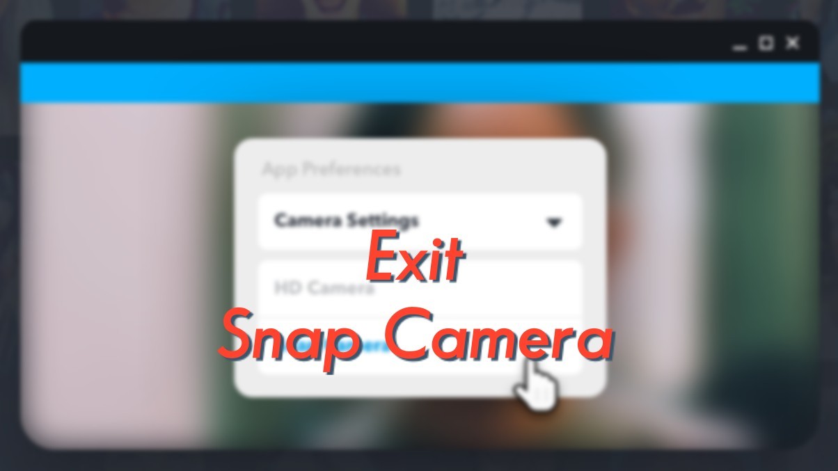 Cómo salir del filtro de Snap Camera inmediatamente (incluso durante una llamada o reunión)