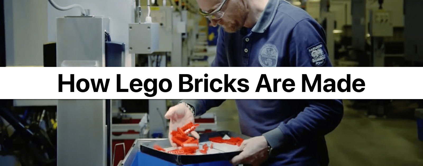 Cómo se hacen los ladrillos de Lego