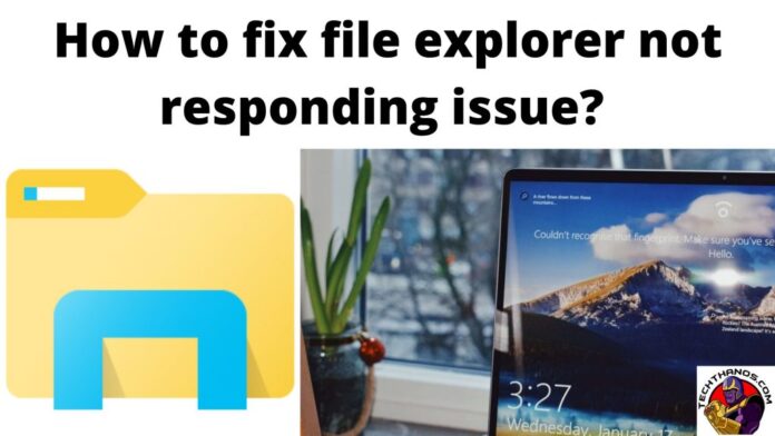 Cómo solucionar el problema de que el Explorador de archivos no responde: guía de ayuda
