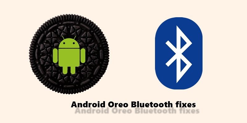Cómo solucionar problemas de Bluetooth de Android Oreo