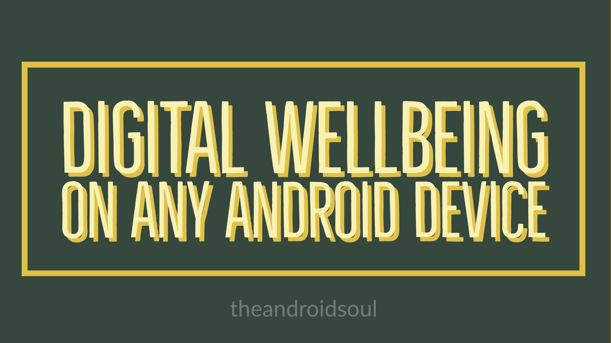 Cómo tener Bienestar Digital en tu Teléfono Android