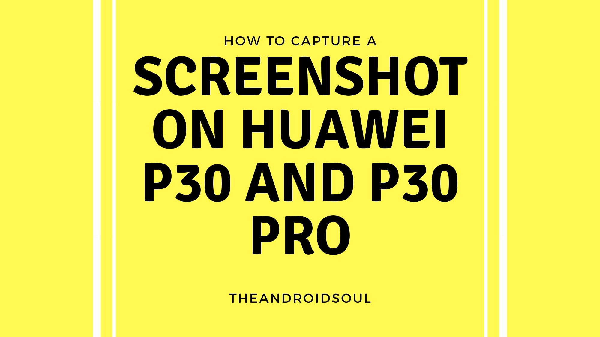 Cómo tomar una captura de pantalla en el Huawei P30 y P30 Pro