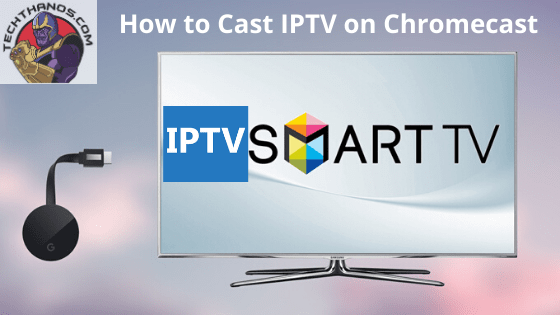 Cómo transmitir IPTV en Chromecast en 2020