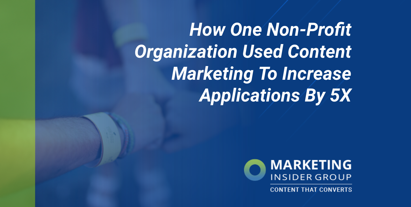 Cómo una organización sin fines de lucro usó el marketing de contenido para aumentar las aplicaciones en 5 veces