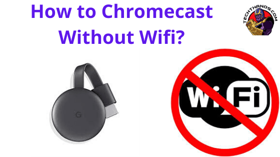 Cómo usar Chromecast sin wifi o punto de acceso |  Apoyo