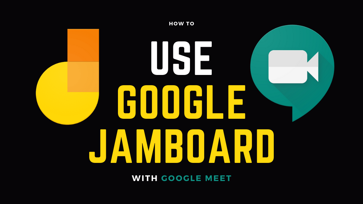 Cómo usar Google Jamboard con Google Meet