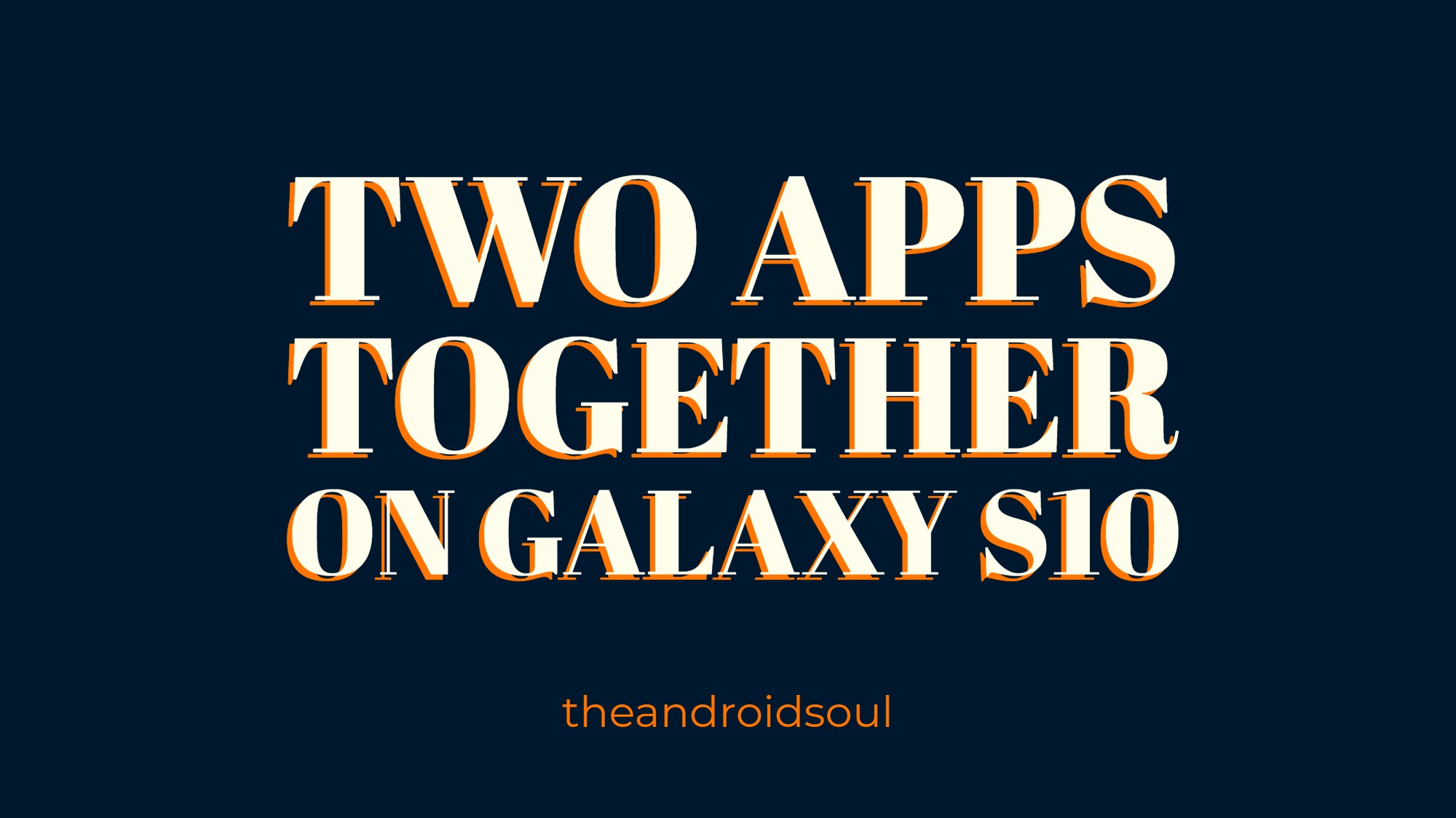 Cómo usar dos aplicaciones juntas en Galaxy S10, S9, S8, Note 9, Note 8 y otros dispositivos que ejecutan One UI
