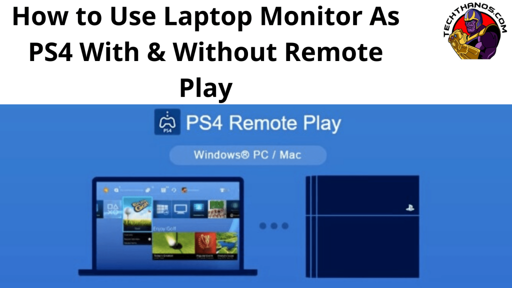 Cómo usar el monitor de la computadora portátil como PS4 con y sin Remote Play