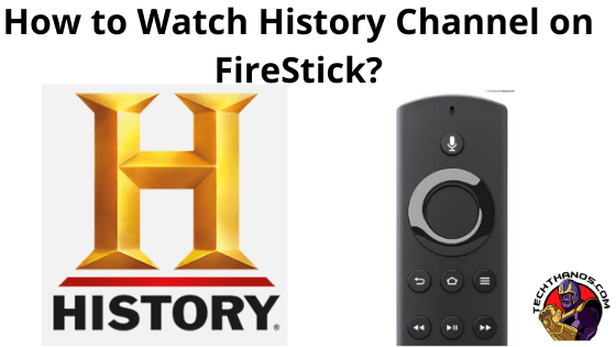 Cómo ver History Channel en FireStick: Guía rápida