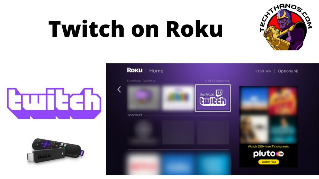 Cómo ver Twitch en Roku: método de trabajo