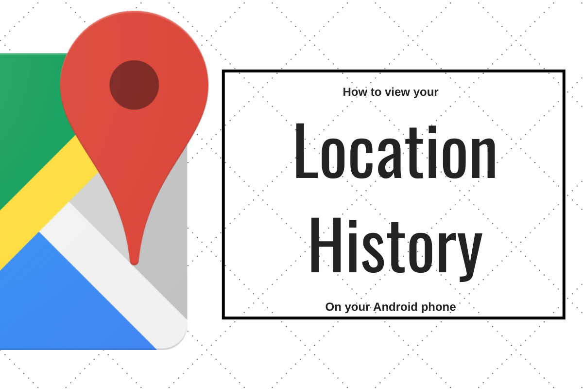 Cómo ver tu historial de ubicaciones en Android