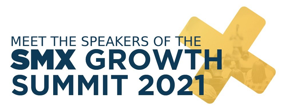 Meet the Speakers of the Social Media X Growth Summit 2021