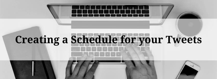 Creating a Schedule for your Tweets