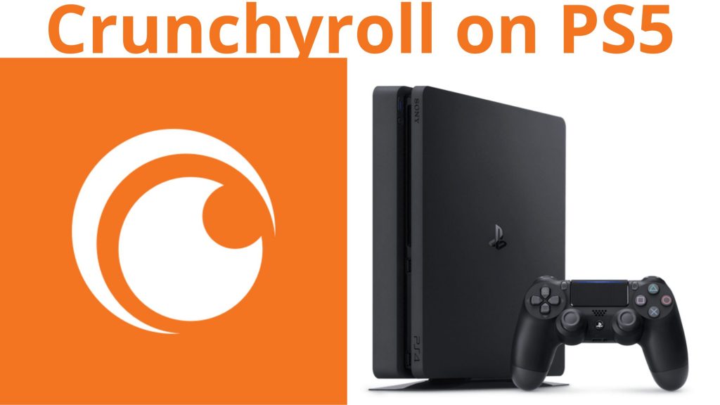 Crunchyroll en PS5: Guía detallada al respecto en 2021