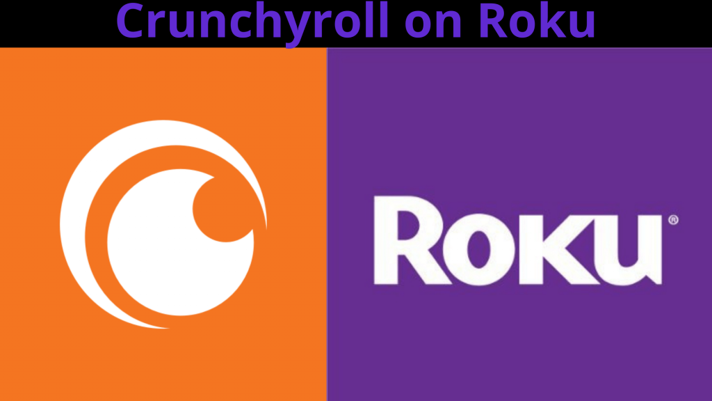 Crunchyroll en Roku: Guía detallada al respecto