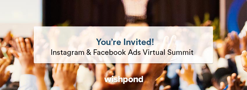 You’re Invited: Instagram & Facebook Ads Virtual Summit