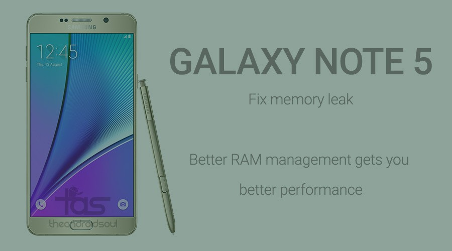 [DIY] Galaxy Note 5 RAM mod corrige la fuga de memoria y ayuda a evitar que se vuelvan a dibujar las aplicaciones abiertas recientemente