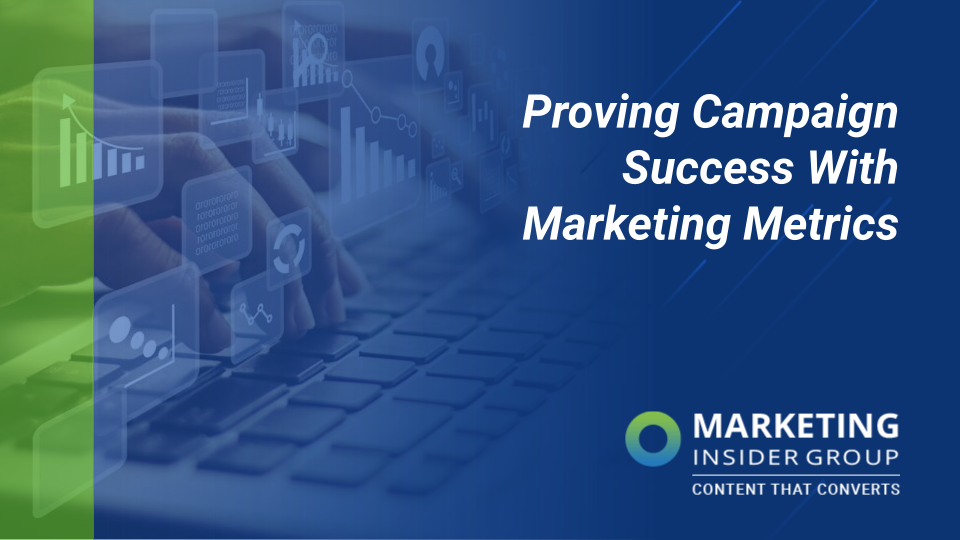 proving campaign success with marketing metrics