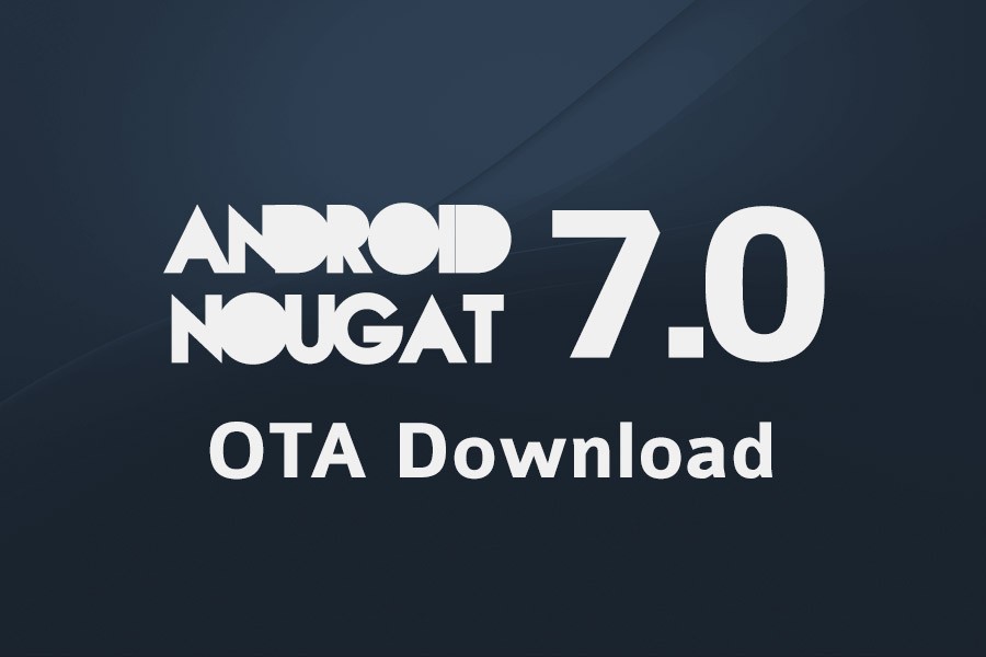 Descarga Android Nougat OTA (carga lateral) para Nexus 6P, Nexus 5X, Nexus 6 y General Mobile 4G Android One phone