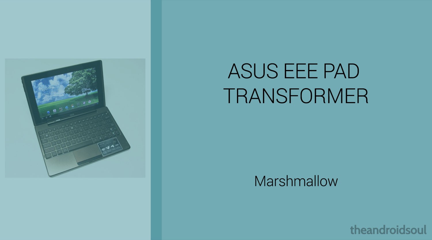Descargar Asus Eee Pad Transformer TF101 Marshmallow Update: CM13 y otras ROMs