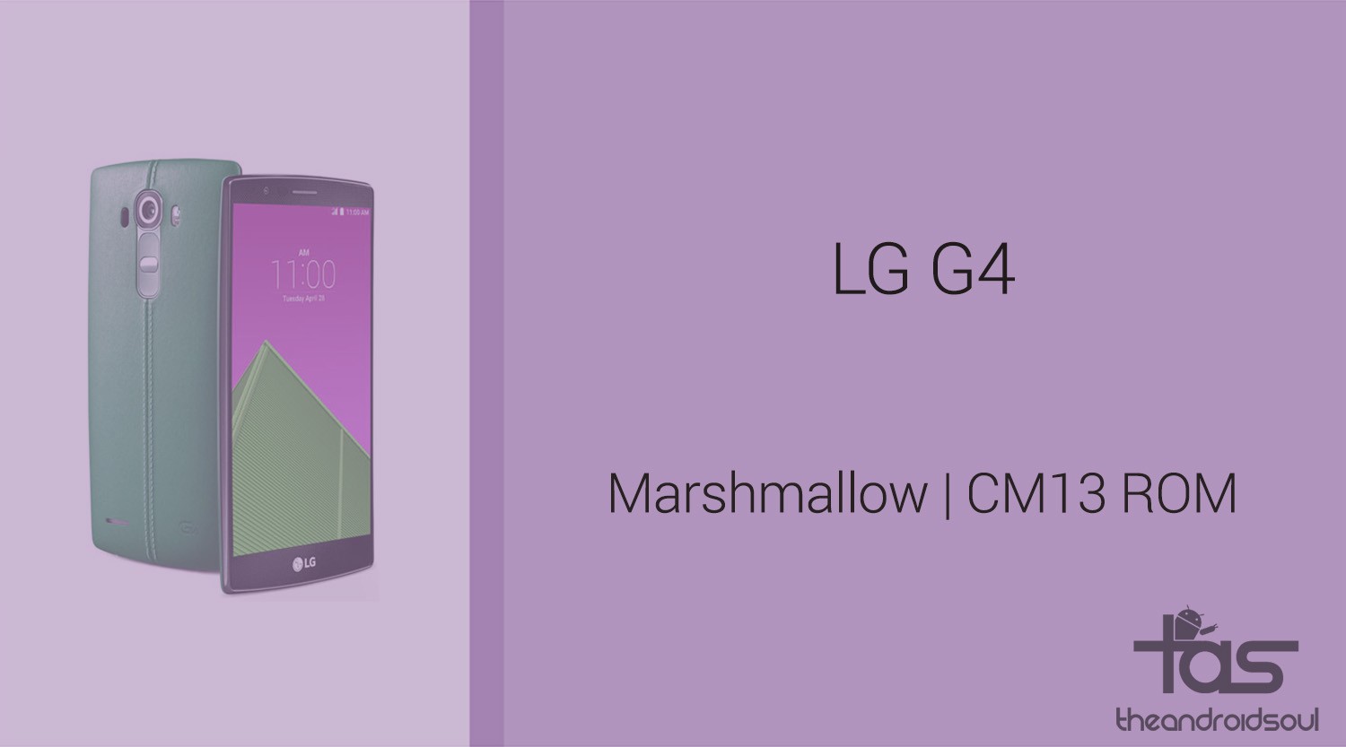 Descargar LG G4 Marshmallow Update: CM13 y otras ROMs