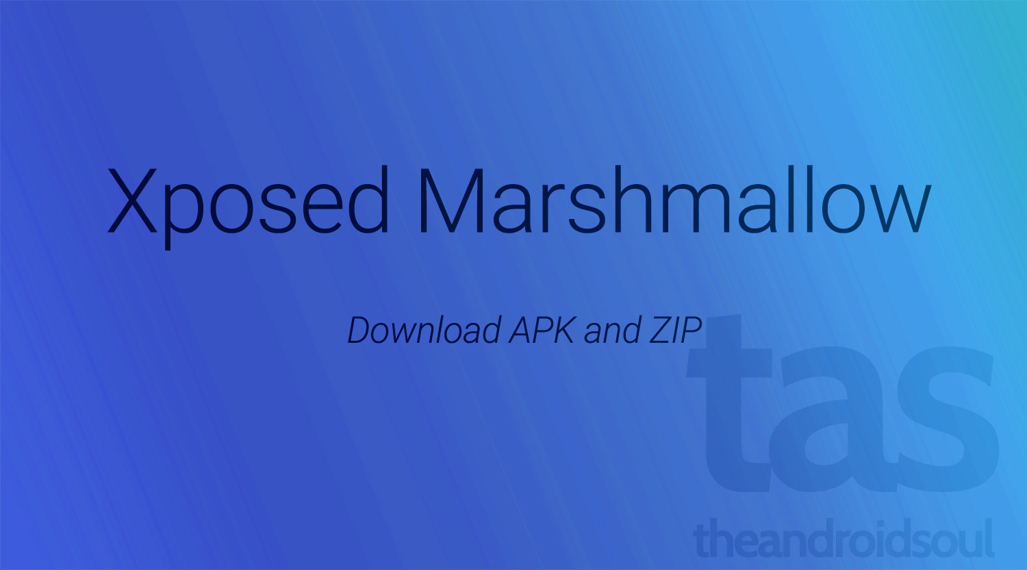 Descargar Marshmallow Xposed APK y ZIP