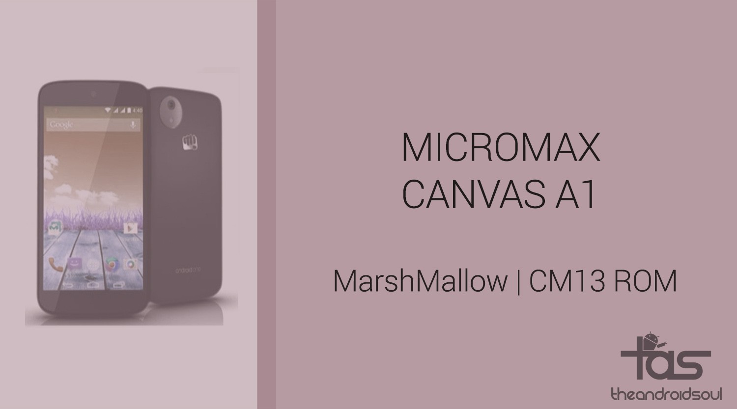 Descargar Micromax Canvas A1 Marshmallow Update: CM13 y otras ROM