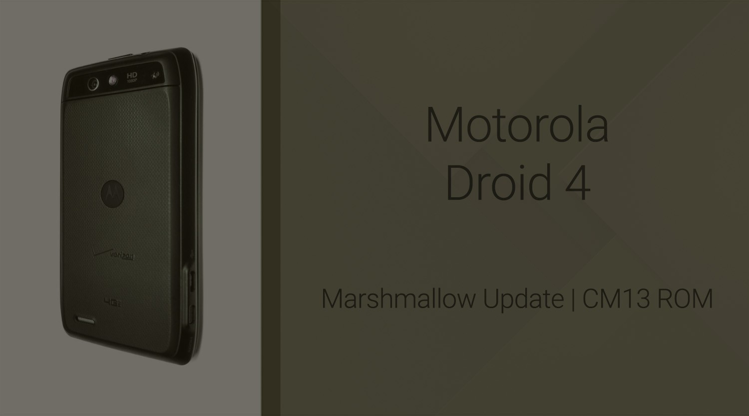 Descargar Motorola Droid 4 Marshmallow Update: CM13 y otras ROMs