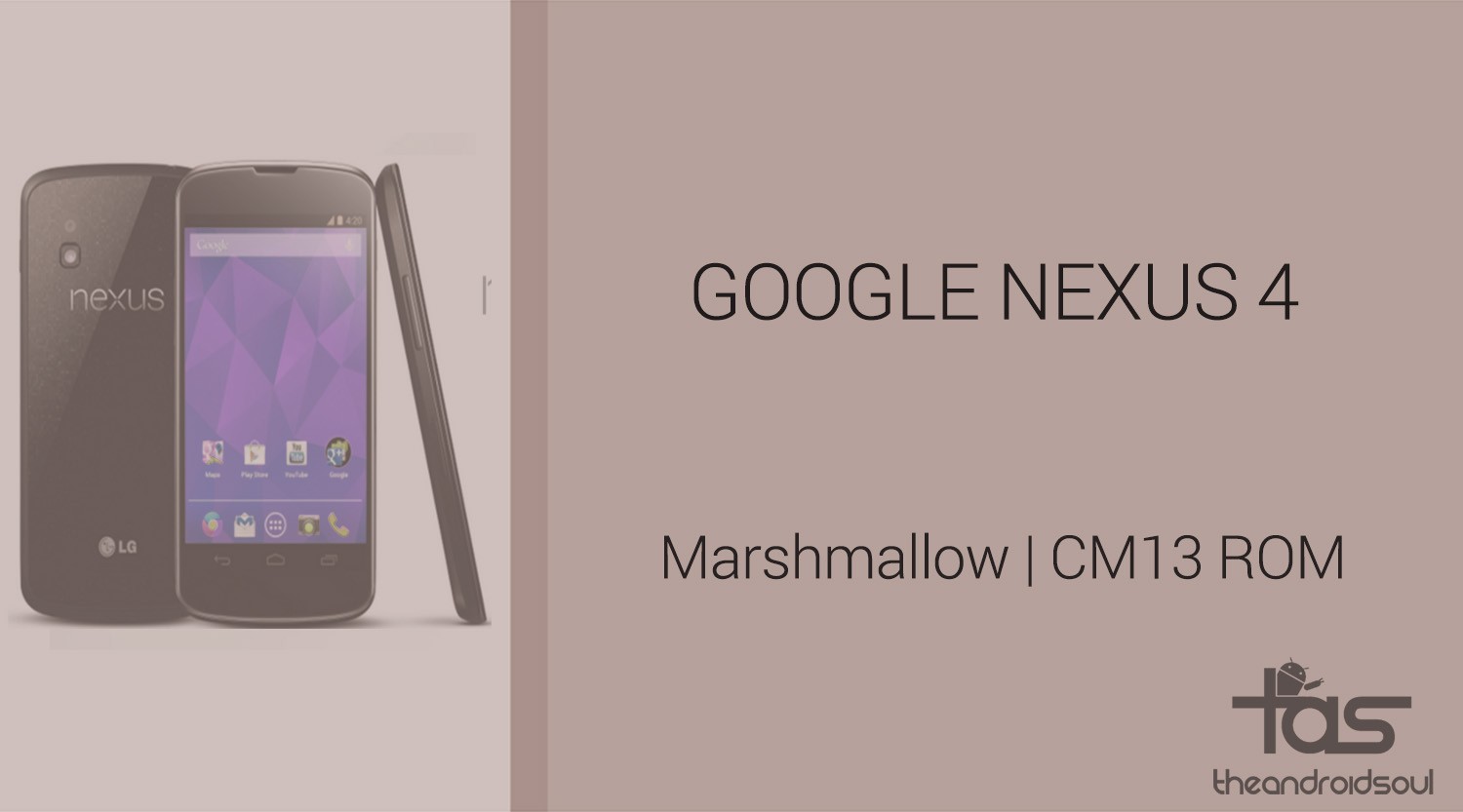 Descargar Nexus 4 Marshmallow Update: CM13 y otras ROMs