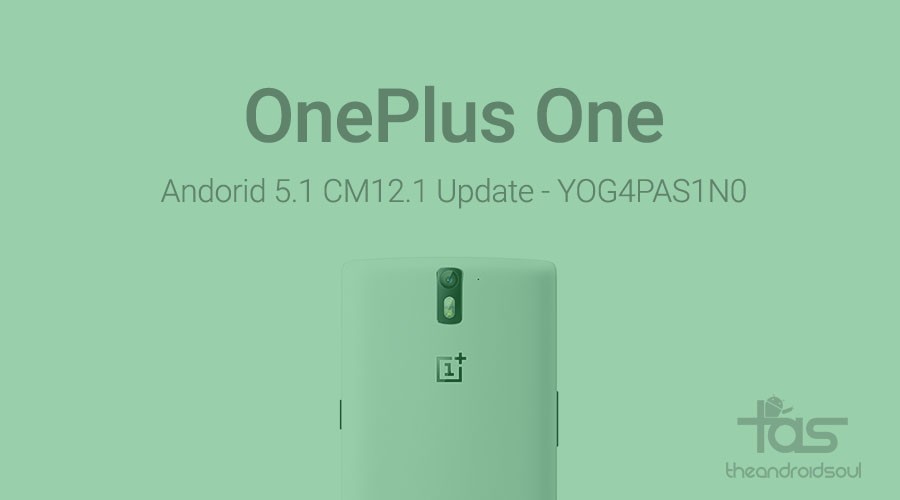 Descargar YOG4PAS1N0 OnePlus 2 Android 5.1.1 actualización [Cyanogen OS 12.1]