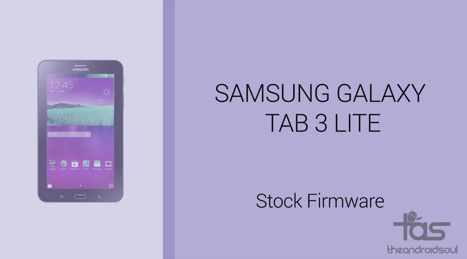 Descargar el firmware de Galaxy Tab 3 Lite [Stock ROM, Unbrick, Update, Downgrade, Fix, Back To Stock, Restore]