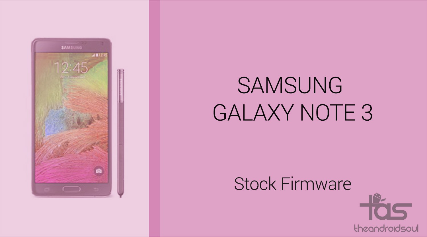 Descargar el firmware del Galaxy Note 3 [Stock ROM, Unbrick, Update, Downgrade, Fix, Back To Stock, Restore]