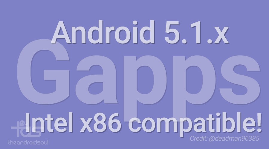 Descargue Android 5.1 Gapps para Asus Zenfone 2 y otros dispositivos con procesador Intel x86