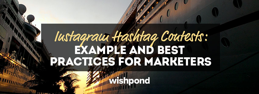 Instagram Hashtag Contests: Examples and Best Practices for Marketers