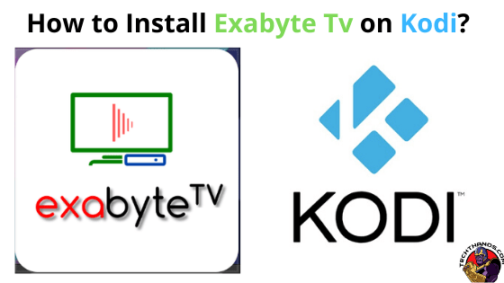 Exabyte Tv Kodi Addon: Guía de instalación rápida en 2020