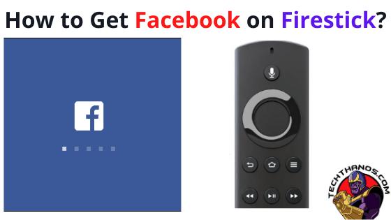 Facebook en FireStick: Guía de descarga e instalación
