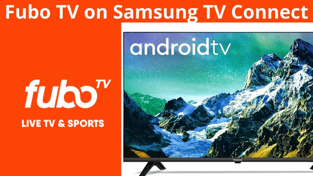 Fubo TV en Samsung TV Connect: guía sencilla