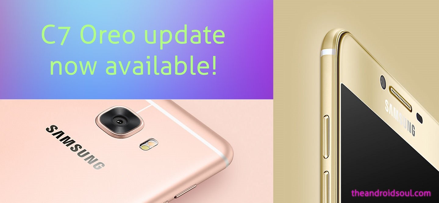Galaxy c7 Oreo update rollout